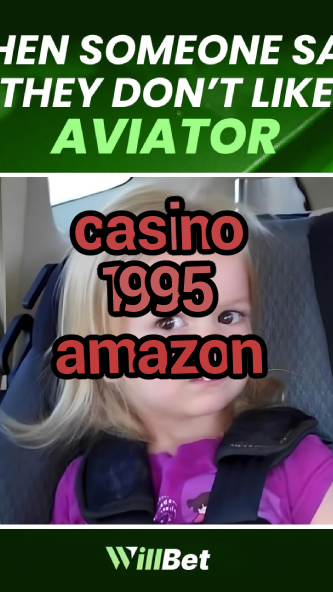 casino 1995 amazon-buildcasinogames.igamblingorder.com